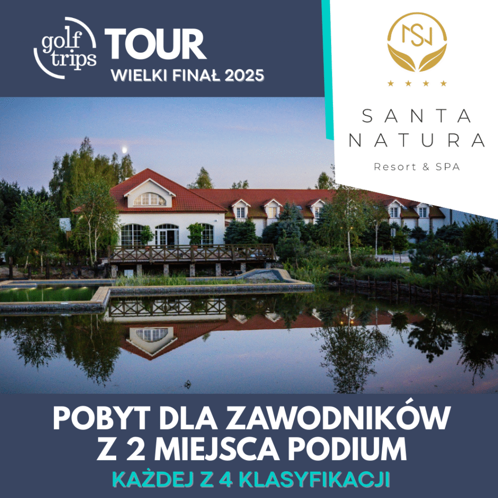 2025 FB INSTA POSTY GOLF TRIPS TOUR 38 - Golf Trips Tour – Cykl Turniejów Golfowych w Polsce